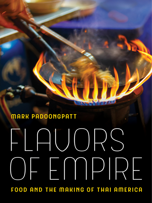 Title details for Flavors of Empire by Mark Padoongpatt - Available